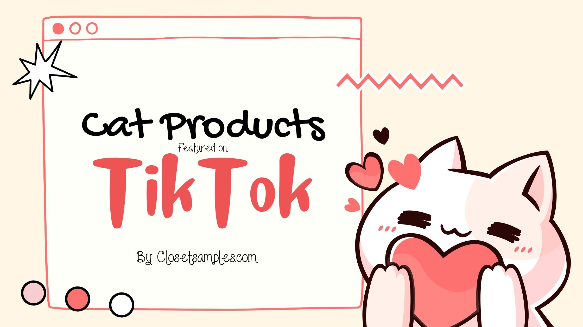 Cat Products Featured on TikTo...