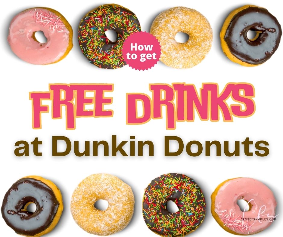 How to Get Free Drinks at Dunkin Donuts A Savvy Sippers Guid closetsamples