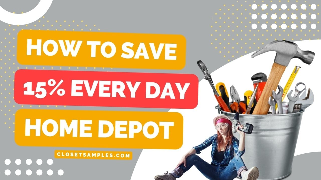 How to Save 15 Every Day at Home Depot closetsamples