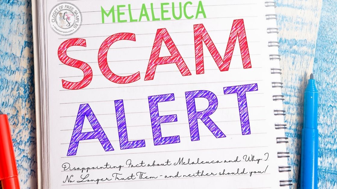 Disappointing Fact about Melaleuca Why I No Longer Trust Them scam closetsamples