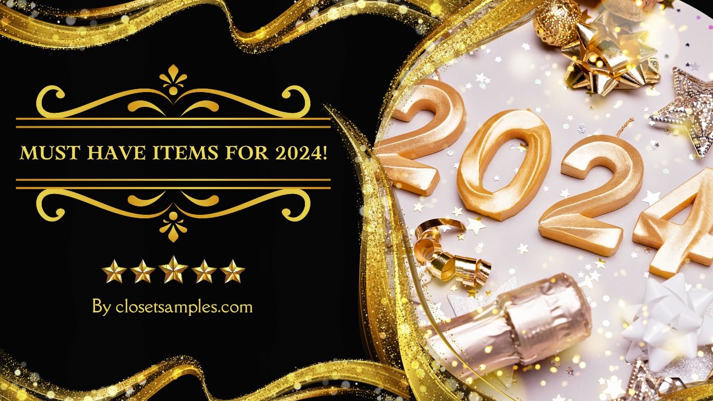 Must Have Items for 2024 closetsamples