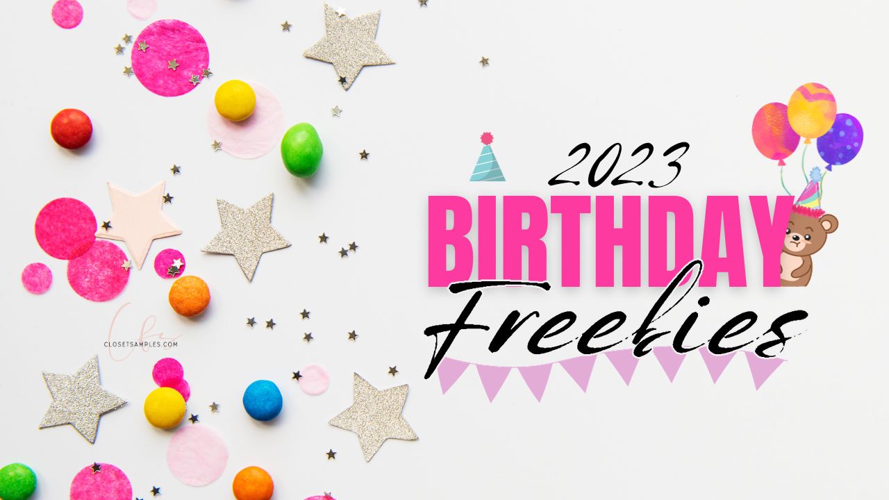 Unlock the Best Birthday Freeb...