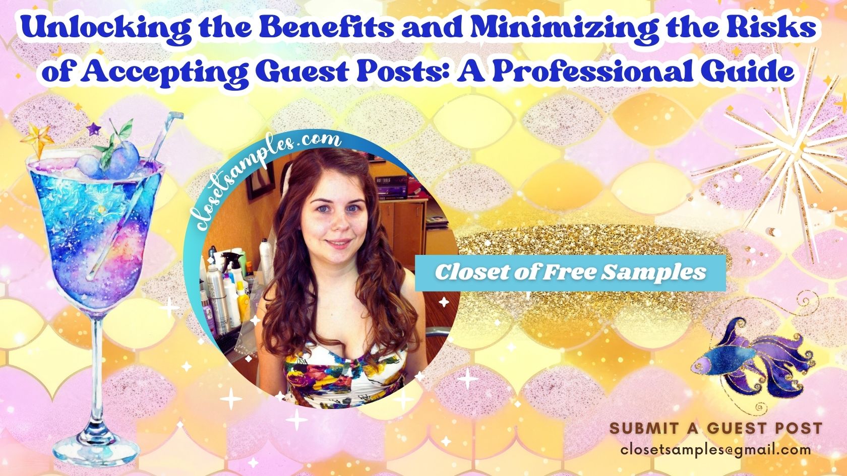 Unlocking the Benefits and Minimizing the Risks of Accepting Guest Posts A Professional Guide closetsamples