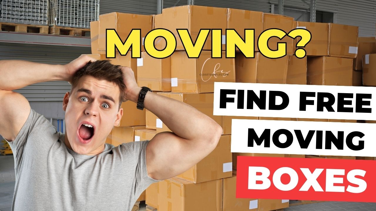Where to Find FREE Moving Boxes Near You closetsamples