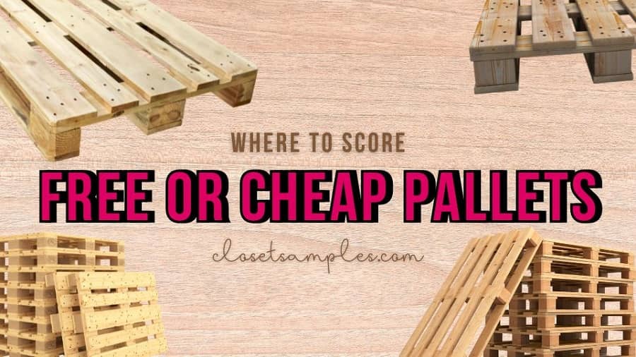 Where to Score FREE or Cheap Pallets closetsamples