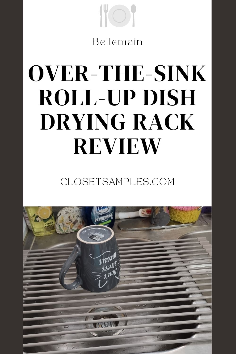 Bellemain Over The Sink Roll Up Dish Drying Rack Review Closetsamples Pinterest