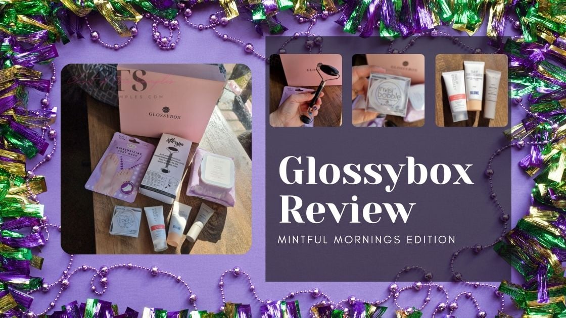 Glossybox Subscription Box January 2022 Review Mintful Mornings Closetsamples