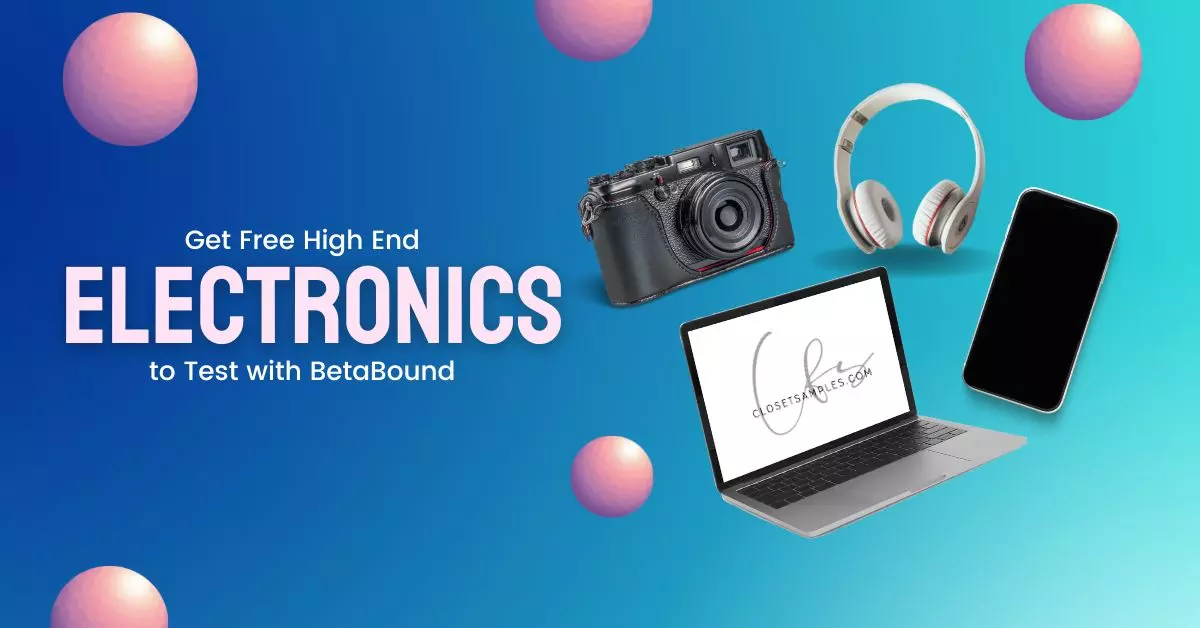 Get FREE High End Electronics.